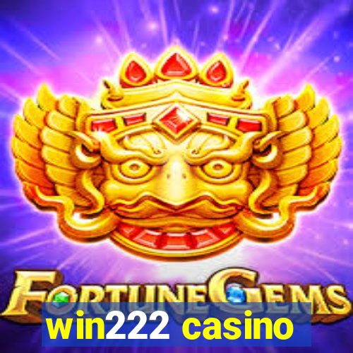 win222 casino